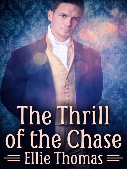 Title details for The Thrill of the Chase by Ellie Thomas - Available
